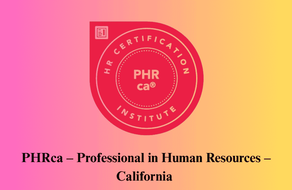 Professional in Human Resources – California Certification Training